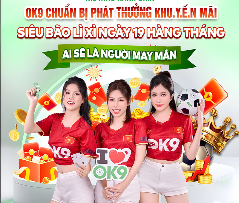 Khuyến mãi tân thủ Ok9: Nhận ngay ưu đãi lớn sau lần đăng ký đầu tiên 4 Các Lưu Ý Quan Trọng Khi Tham Gia Khuyến Mãi Tân Thủ OK9