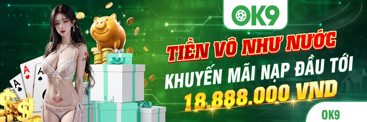 Nhà Cái OK9: Nền Tảng Cá Cược Trực Tuyến Hàng Đầu Việt Nam - ok9 dark6337keto 9 banner